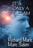Richard Mark & Marc Salem - It’s Only a Dream